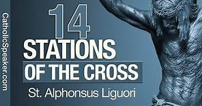 Stations of the Cross (Catholic) - By St Alphonsus Liguori