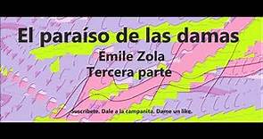 El paraíso de las damas. Parte 3 de 5. Audiolibro en español latino de Emile Zola