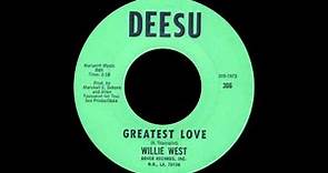 Willie West - Greatest Love