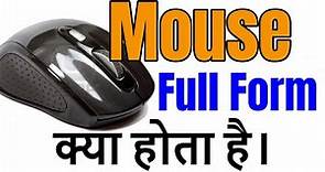 Mouse का Full Form क्या होता है। What is the full form of Mouse in Computer