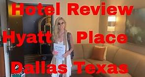 Hotel Review - Hyatt Place, Dallas, TX May 17, 2021