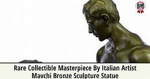 Rare Collectible Masterpiece By Italian Artist Mavchi Bronze Sculpture Statue