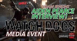 Watch Dogs Gameplay and Noam Jenkins Interview (Watch Dogs Toronto Media Event)