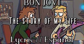 Bon Jovi - The story of my life // letra español