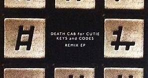 Death Cab For Cutie - Keys And  Codes Remix EP
