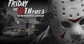 Friday the 13th Part 3 - The Memoriam Documentary