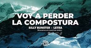Voy a Perder la Compostura / Letra - Billy Bunster