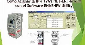 Como Asignar la IP a la 1761-NET-ENI interface RS232 a Ethernet