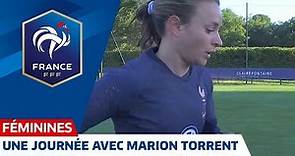 Equipe de France Fém. : une journée d'entraînement avec Marion Torrent