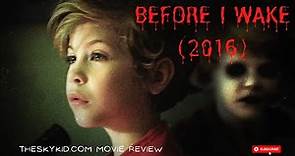 Before I Wake (2016) - Movie Review