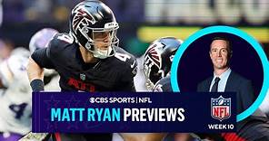 Matt Ryan previews NFL Week 10 | CBS Sports