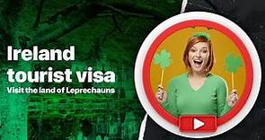A Complete Guide to Ireland Tourist Visa, Requirements, Application Process, Validity, Fee