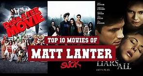 Matt Lanter Top 10 Movies | Best 10 Movie of Matt Lanter