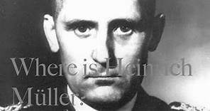The Disappearance of Heinrich Müller - History's Unsolved Mysteries