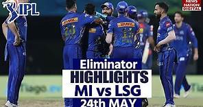 LSG vs MI Eliminator Match Highlights: Today IPL Match Highlights | IPL 2023 | Lucknow vs Mumbai