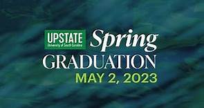 University of South Carolina Upstate 2023 Spring Graduation
