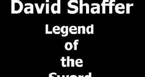 David Shaffer-Legend of the Sword