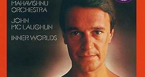 Mahavishnu Orchestra & John McLaughlin - Inner Worlds