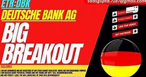 BIG BREAKOUT : DBK STOCK ANALYSIS | DEUTSCHE BANK AG | DEUTSCHE BANK STOCK