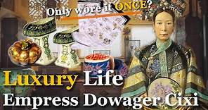 How Luxurious was China Empress Dowager Cixi's Life? | Cixi Palace & Daily Life