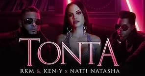 Rkm & Ken-Y ❌ Natti Natasha - Tonta [Official Video]