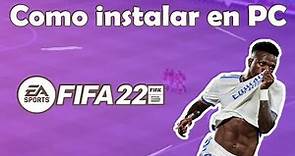 Como instalar FIFA 22 en PC o como descargar FIFA 22 para PC