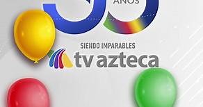 30 años se dicen fácil, pero no lo son... ¡En TV Azteca somos IMPARABLES!