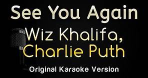 See You Again - Wiz Khalifa ft Charlie Puth (Karaoke Songs With Lyrics - Original Key)