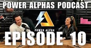 Ep 10 - Power Alphas Podcast | (Mandy Saccomanno & Sabby Piscitelli)