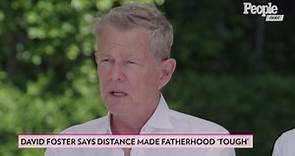 David Foster and His Daughters on Difficult Past and Life Now: 'We've Worked Hard to Get Here'
