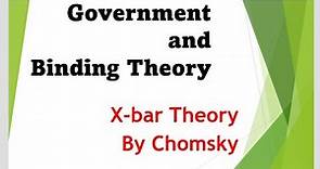 Government and Binding Theory (X-bar Theory) by Chomsky