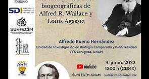 “Las interpretaciones biogeográficas de Alfred R. Wallace y Louis Agassiz”