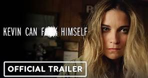Kevin Can F**k Himself - Official Trailer (2021) Annie Murphy | AMC