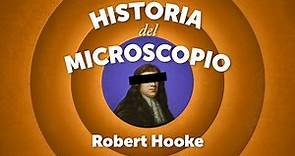 Historia del Microscopio: Robert Hooke