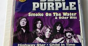 Deep Purple - Smoke On The Water & Other Hits