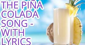 "If you like Pina Coladas" | Escape (The Pina Colada Song) with Lyrics by Rupert Holmes | Video