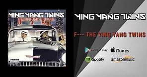 Ying Yang Twins - F--- The Ying Yang Twins