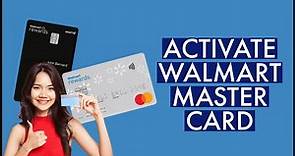 How to Activate Walmart Mastercard Account Online 2023?