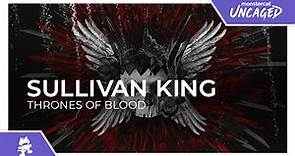 Sullivan King - Thrones of Blood [Monstercat Lyric Video]
