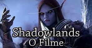 Shadowlands: O Filme - Todas as cinemáticas, diálogos e cutscenes