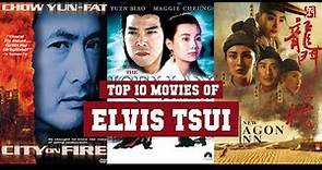 Elvis Tsui Top 10 Movies | Best 10 Movie of Elvis Tsui