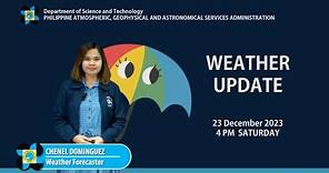 Public Weather Forecast issued at 4PM | December 23, 2023 - Saturday