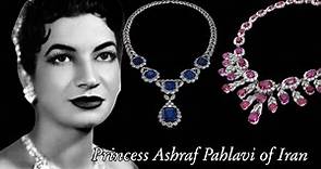 Princess Ashraf Pahlavi of Iran | Jewels