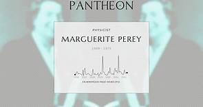 Marguerite Perey Biography - 20th-century French physicist