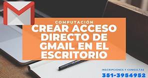 Gmail - Crear acceso directo en el Escritorio