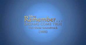 Remember... Dreams Come True - Full Show Soundtrack (2005)