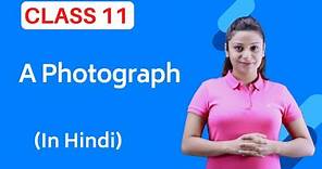 A Photograph Class 11 | Full (हिन्दी में)