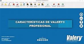 Conoce las características de Valery® Profesional | Demostrativo
