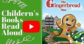 The Gingerbread Man Read Aloud for Kids | Bedtime Story | Little Classics
