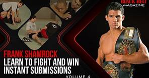 Frank Shamrock Learn to Fight and Win: (Vol 4) - Instant Submissions | Black Belt Magazine
